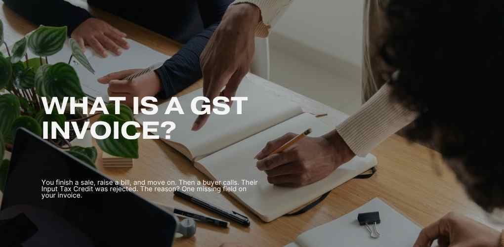 What Is a GST Invoice? Format, Rules, and a Free Template